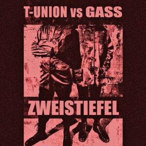 T-UNION vs Gass – Zweistiefel (2024)