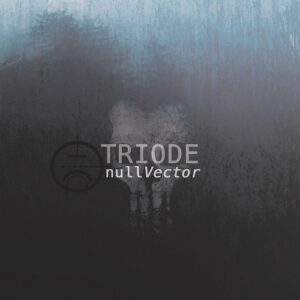 Triode – nullVector (CD Edition) (2024)