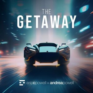 Eric C. Powell & Andrea Powell – The Getaway (2024)