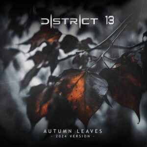 District 13 – Autumn Leaves (2024 Version) (2024)