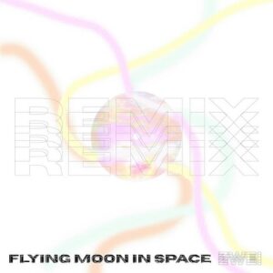 Flying Moon in Space – Zwei Remixes (2024)
