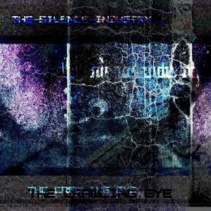 The Silence Industry – The Crawling Eye (Single) (2024)