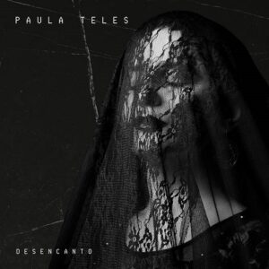 Paula Teles – Desencanto (2024)