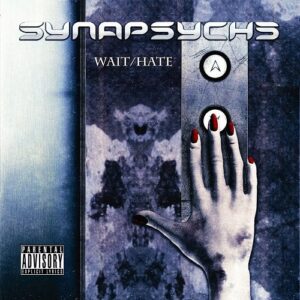 Synapsyche – Wait / Hate (EP) (2013)