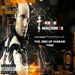 T-Error Machinez – The End of Human Time (feat. Synapsyche) (2018)