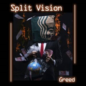 Split Vision – Greed (Single) (2024)