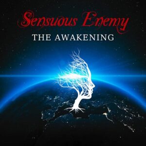 Sensuous Enemy – The Awakening (2024)