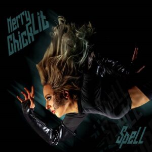 Merry Chicklit – Spell (Maxi-Single) (2024)