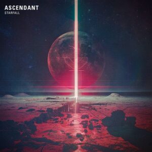 Ascendant – Starfall (2024)