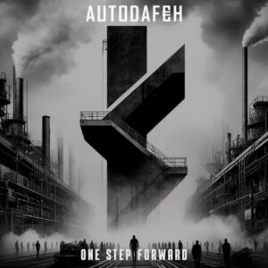 Autodafeh – One Step Forward (Single) (2024)