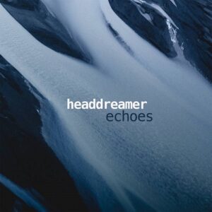 Headdreamer – Echoes (2024)