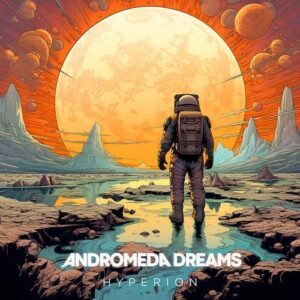Andromeda Dreams – Hyperion (2024)