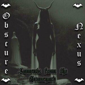 Obscure Nexus – Laments From The Graveyard (2024)