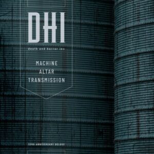 DHI (Death And Horror Inc.) – Machine Altar Transmission (33rd Anniversary Deluxe Edition) (2024)