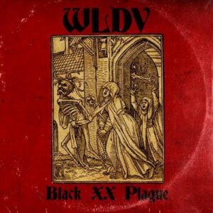 WLDV – WLDV – Black XX Plague EP (2024)