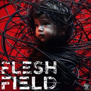 Flesh Field – Voice of Reason (2024)