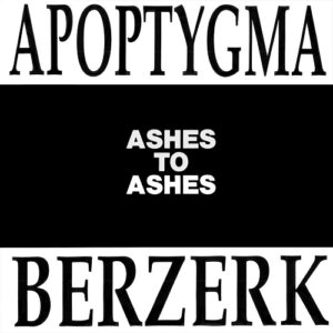 Apoptygma Berzerk – Ashes To Ashes (Reissue) (EP) (2019)