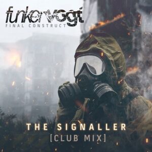 Funker Vogt – The Signaller (Club Mix) (2024)