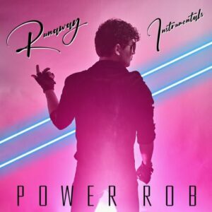 Power Rob – Runaway (Instrumentals) (2024)