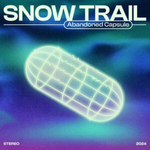 Snow Trail – Abandoned Capsule (2024)