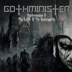 Gothminister – Pandemonium II: The Battle of the Underworlds (2024)
