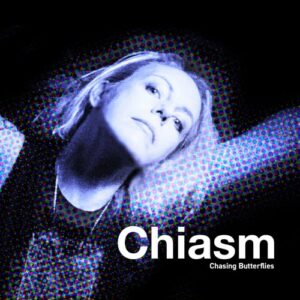 Chiasm – Chasing Butterflies (EP) (2024)