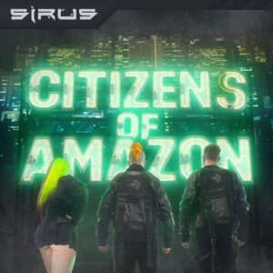 Sirus – Citizens Of Amazon (2024)
