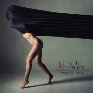 The Modern Violet – Without Ghosts (2024)