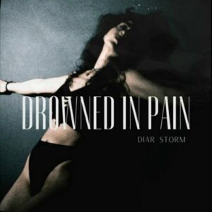 Diar Storm – Drowned In Pain (2024)