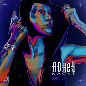 AD:KEY – Nackt EP (2024)