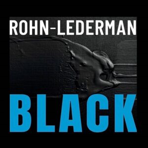 Rohn – Lederman – Black and Bleu (2024)